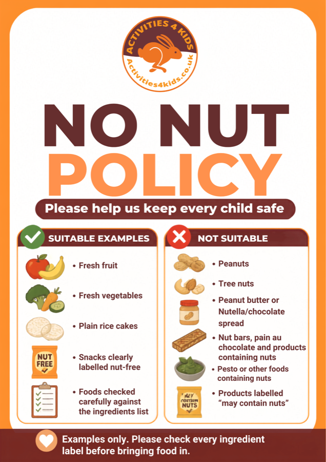 No Nut Policy: please help us keep every child safe. Suitable examples include fresh fruit, fresh vegetables, plain rice cakes, snacks clearly labelled nut-free, and foods checked carefully against the ingredients list. Not suitable: peanuts, tree nuts, peanut butter or Nutella/chocolate spread, nut bars, pain au chocolate and products containing nuts, pesto or other foods containing nuts, and products labelled 'may contain nuts'. Examples only, please check every ingredient label before bringing food in.